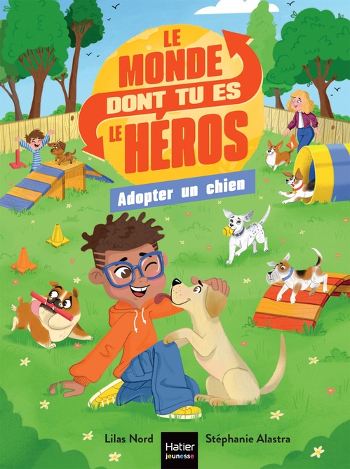 Couverture ebook de Le monde dont tu es le héros - Adopter un chien - 7/9 ans CE1/CE2, de Lilas Nord
