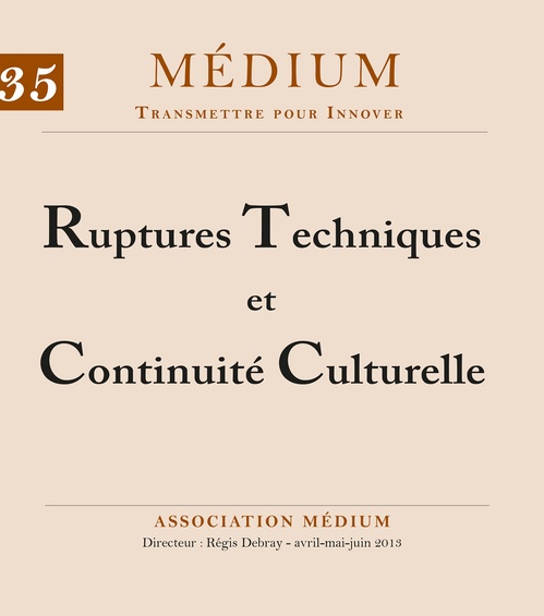 Couverture ebook de Ruptures Techniques et Continuité Culturelle (Médium n°35, avril-juin 2013), de Collectif