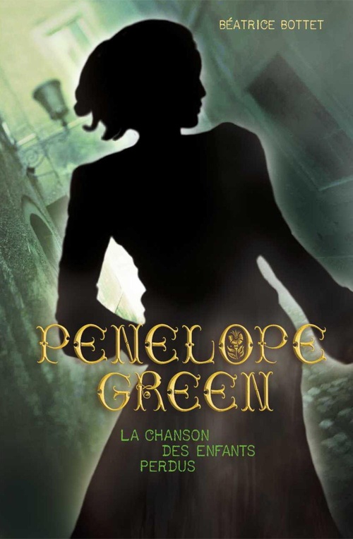 ebook cover of Penelope Green (Tome 1) - La chanson des enfants perdus, by Béatrice Bottet
