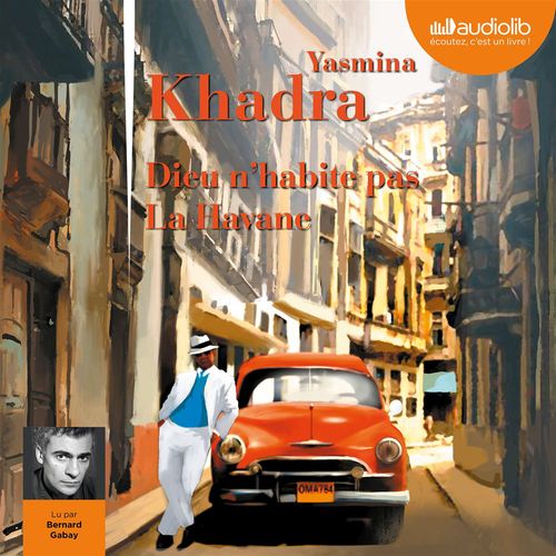 Couverture audiobook de Dieu n'habite pas La Havane, de Yasmina Khadra