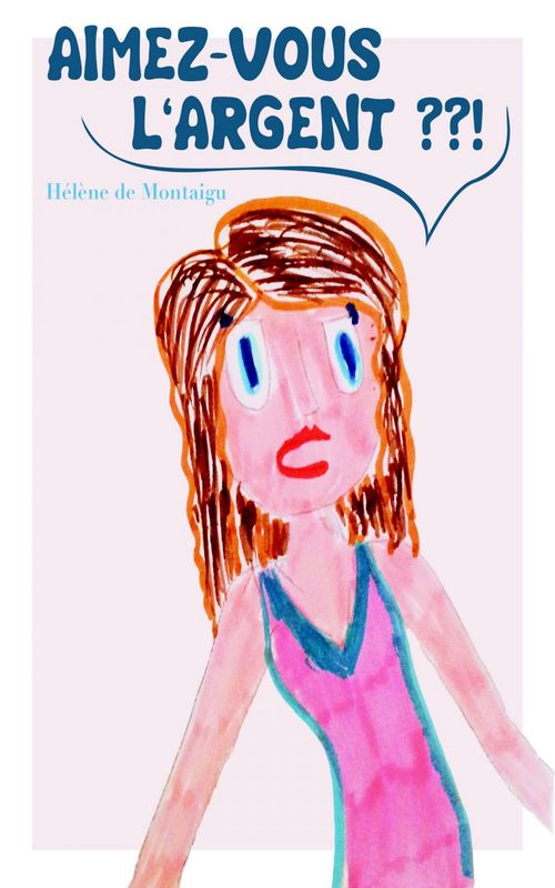 ebook cover of Aimez-vous l'argent?, by Hélène de Montaigu