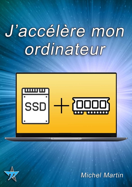 ebook cover of J'accélère mon ordinateur avec un SSD et de la mémoire, by Mediaforma Michel Martin