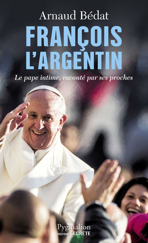 Couverture ebook de François l'Argentin, de Arnaud Bedat
