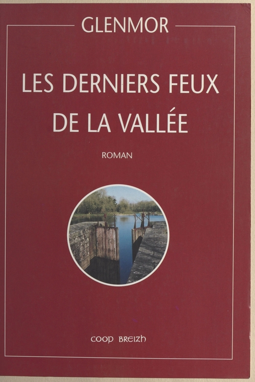Couverture ebook de Les derniers feux de la vallée, de Glenmor