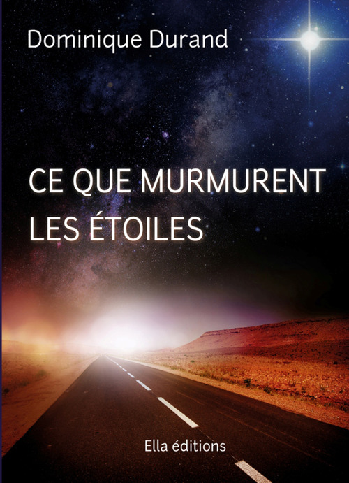 Couverture ebook de Ce que murmurent les étoiles, de Dominique Durand