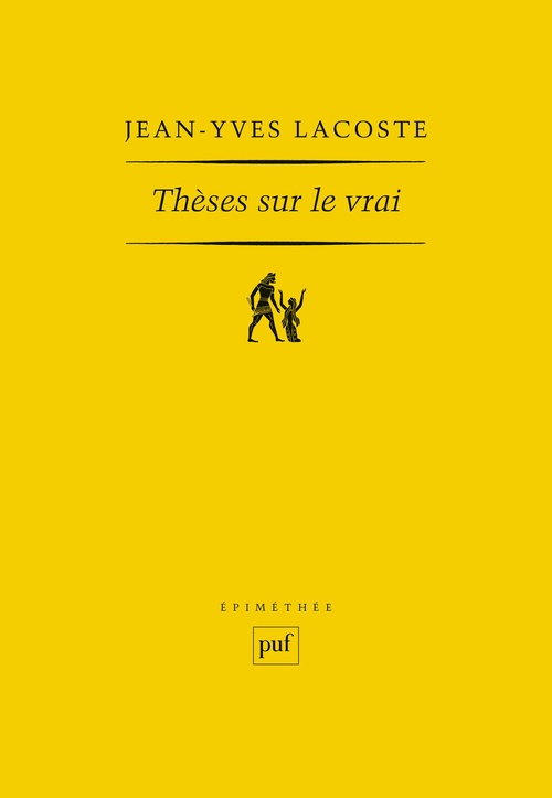 ebook cover of Thèses sur le vrai, by Jean-Yves Lacoste