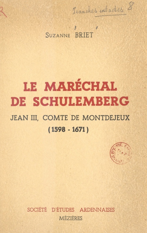 Couverture ebook de Le Maréchal de Schulemberg : Jean III, comte de Montdejeux, 1598-1671, de Suzanne Briet