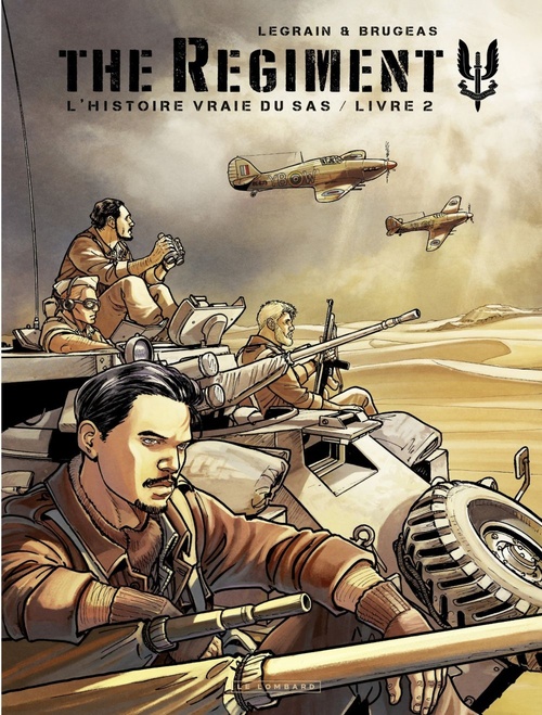 Couverture ebook de The Regiment - L'Histoire vraie du SAS - tome 2 - Livre 2, de Vincent Brugeas, Thomas Legrain