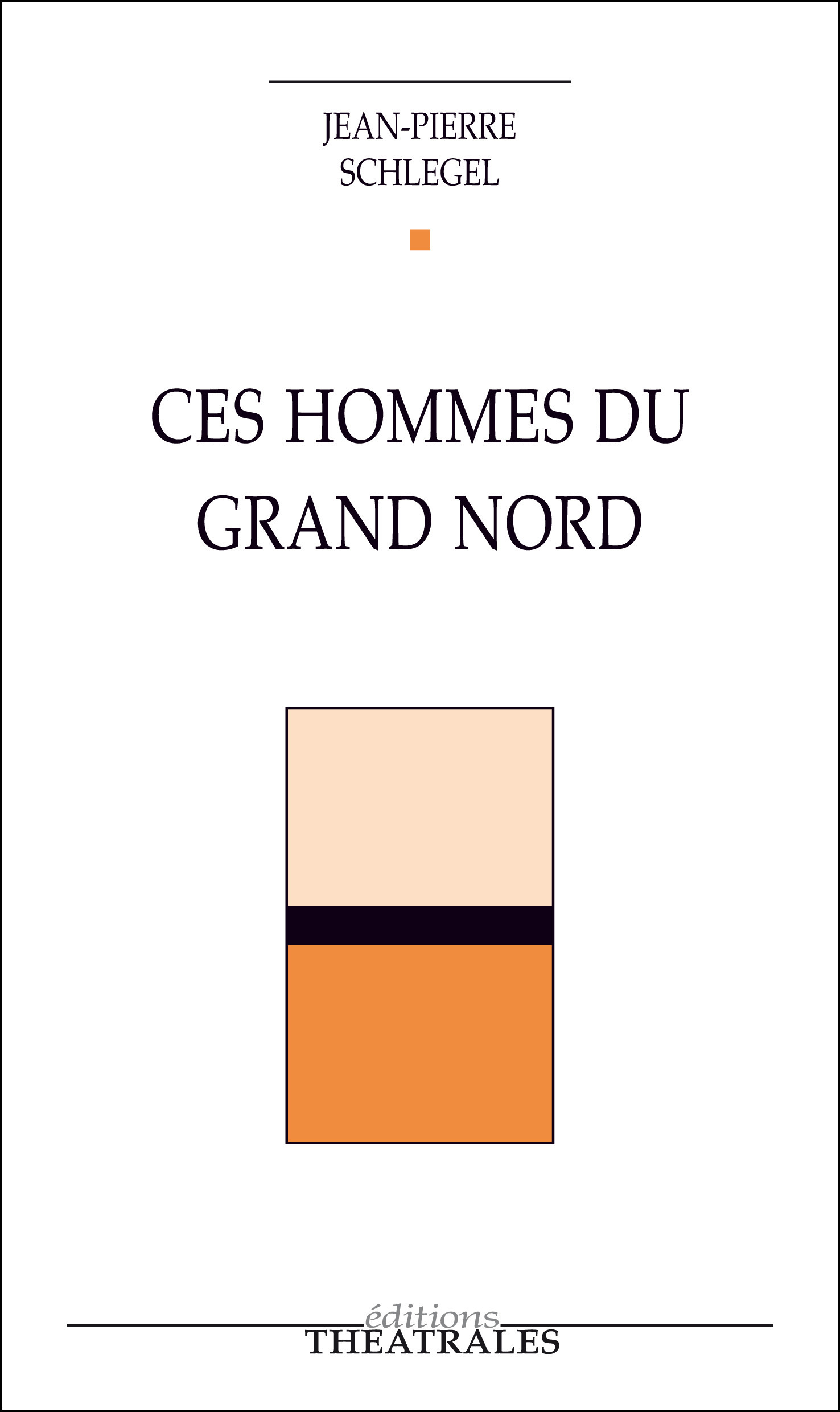 ebook cover of Ces hommes du Grand Nord, by Jean-Pierre Schlegel