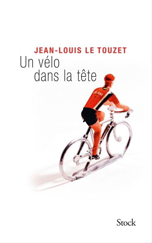 Couverture ebook de Un vélo dans la tête, de Jean-Louis Le Touzet