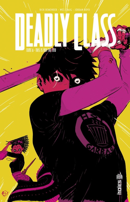 ebook cover of Deadly Class - Tome 6 - This is Not the End, by Rick Remender, Wes Craig