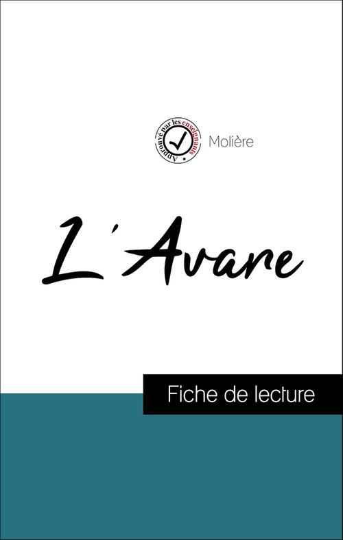 Couverture ebook de Analyse de l'oeuvre : L'Avare (résumé et fiche de lecture plébiscités par les enseignants sur fichedelecture.fr), de Molière