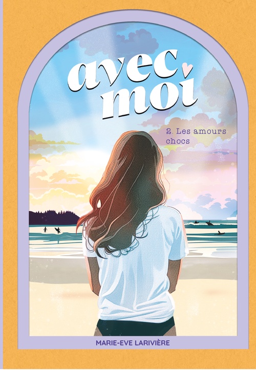 Couverture ebook de Avec moi Tome 2 : Les amours chocs, de Marie-Eve Lariviere