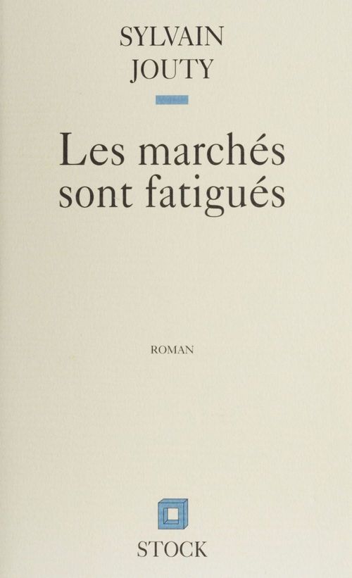 ebook cover of Les Marchés sont fatigués, by Sylvain Jouty
