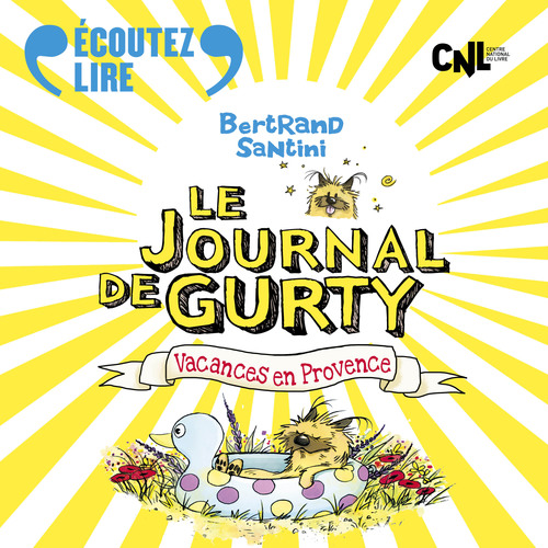 Couverture audiobook de Le Journal de Gurty (Tome 1) - Vacances en Provence, de Bertrand Santini