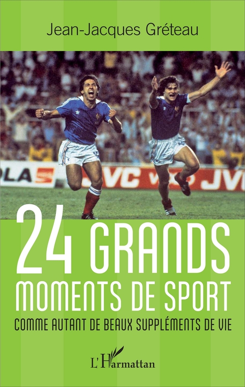 Couverture ebook de 24 grands moments de sport, de Jean-Jacques Gréteau