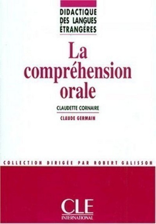 ebook cover of La comprehension orale - collection didactique, by Claudette Cornaire