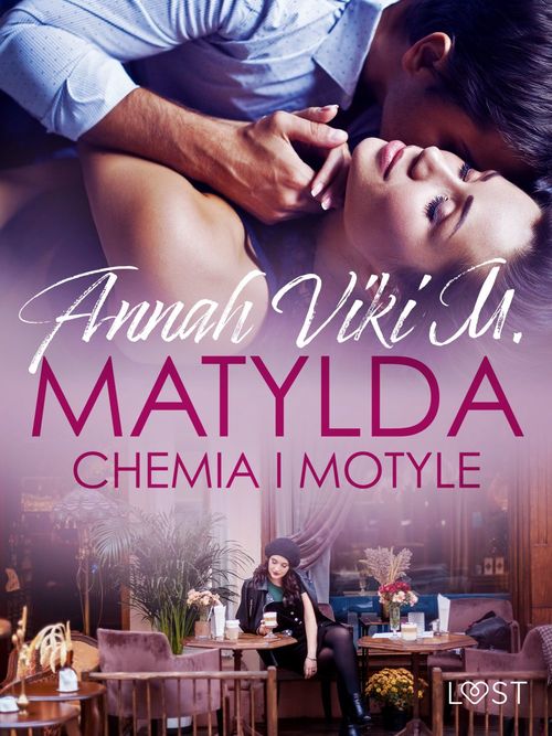 ebook cover of Matylda: Chemia i motyle - opowiadanie erotyczne, by Annah Viki M.