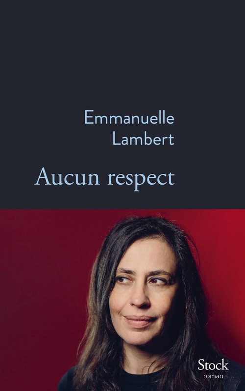 ebook cover of Aucun respect, by Emmanuelle Lambert