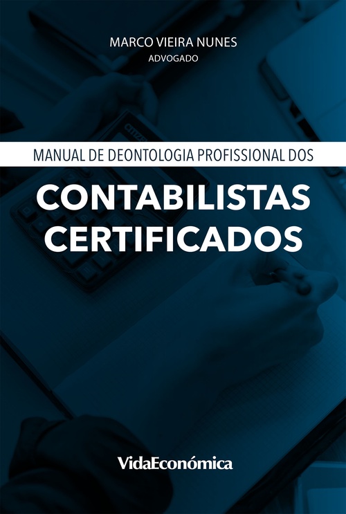 ebook cover of Manual de Deontologia Profissional dos Contabilistas Certificados, by Marco Vieira Nunes