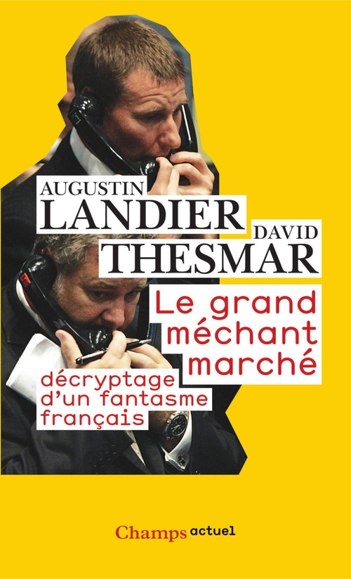 ebook cover of Le Grand méchant marché : décryptage d'un fantasme français, by Augustin Landier, David Thesmar