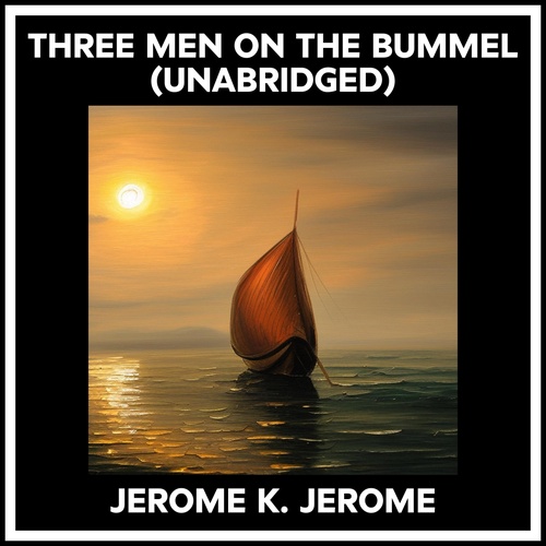 Couverture audiobook de Three Men On The Bummel (Unabridged), de Jerome K. Jerome