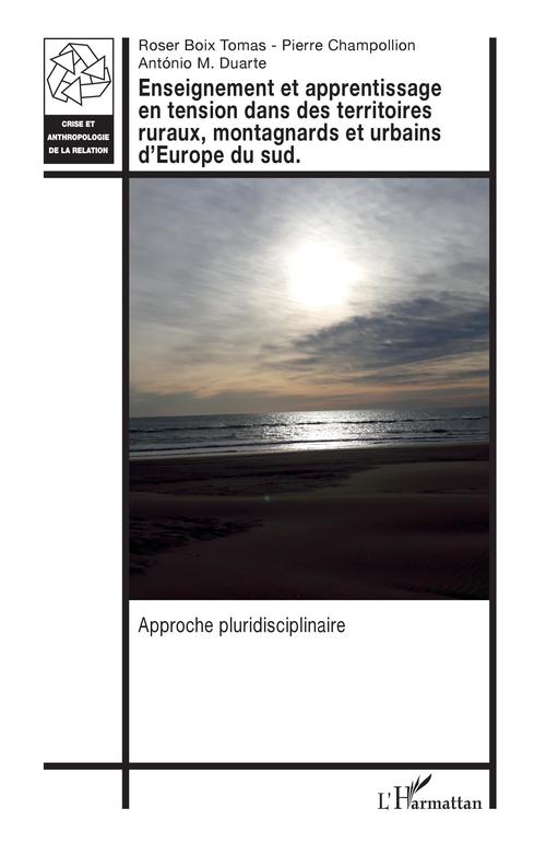 Couverture ebook de Enseignement et apprentissage en tension dans des territoires ruraux, montagnards et urbains d'Europe du sud, de Roser Boix, Pierre Champollion, Antonio m. Duarte