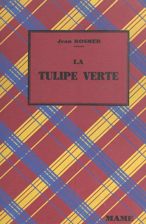 Couverture ebook de La tulipe-verte, de Jean Rosmer