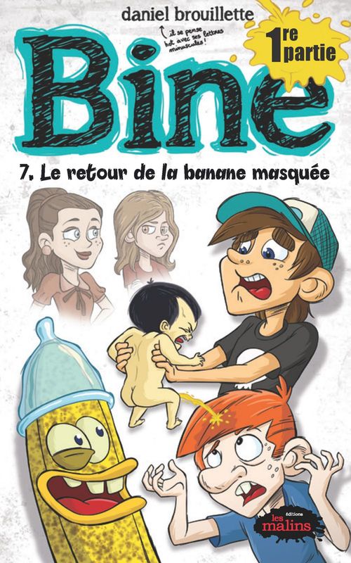 Couverture ebook de Bine tome 7 : le retour de la banane masquée, de Daniel Brouillette