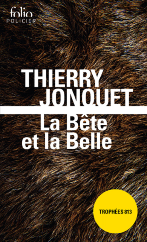 Couverture ebook de La Bête et la Belle, de Thierry Jonquet
