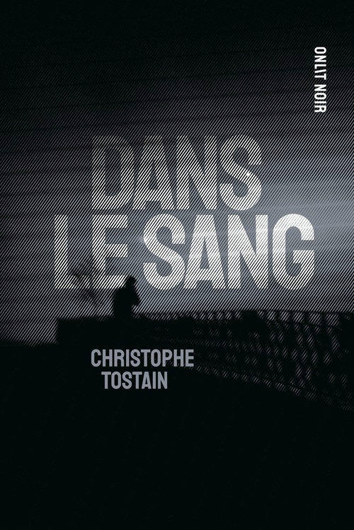ebook cover of Dans le sang, by Christophe Tostain