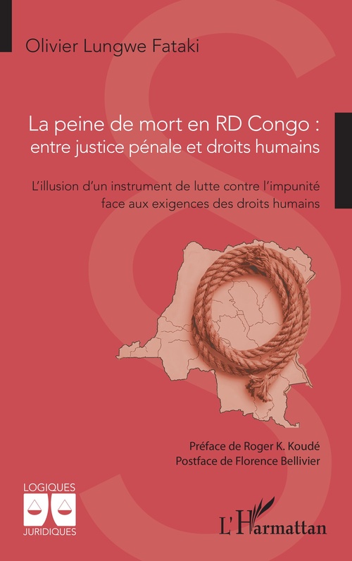 Couverture ebook de La peine de mort en RD Congo : entre justice pénale et droits humains, de Olivier Lungwe Fataki