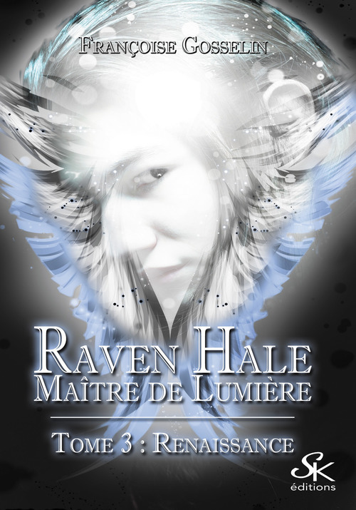 Couverture ebook de Raven Hale 3, de Françoise Gosselin