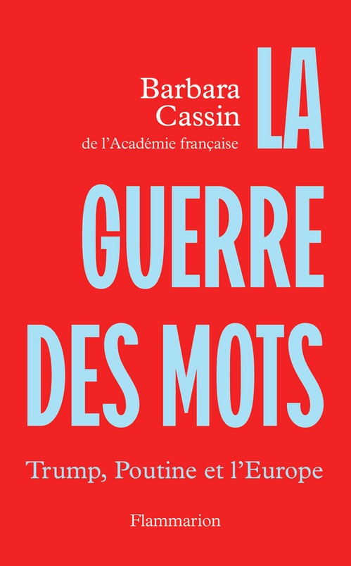 Couverture ebook de La guerre des mots. Trump, Poutine et l'Europe, de Barbara Cassin