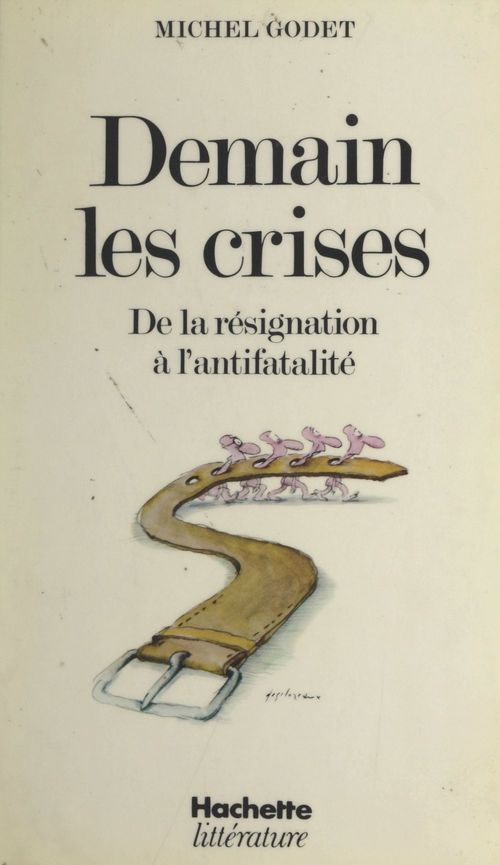 ebook cover of Demain les crises, by Michel Godet