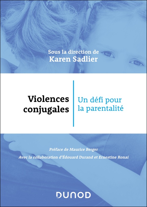 ebook cover of Violences conjugales : un défi pour la parentalité, by Karen Sadlier, Edouard Durand, Ernestine Ronai