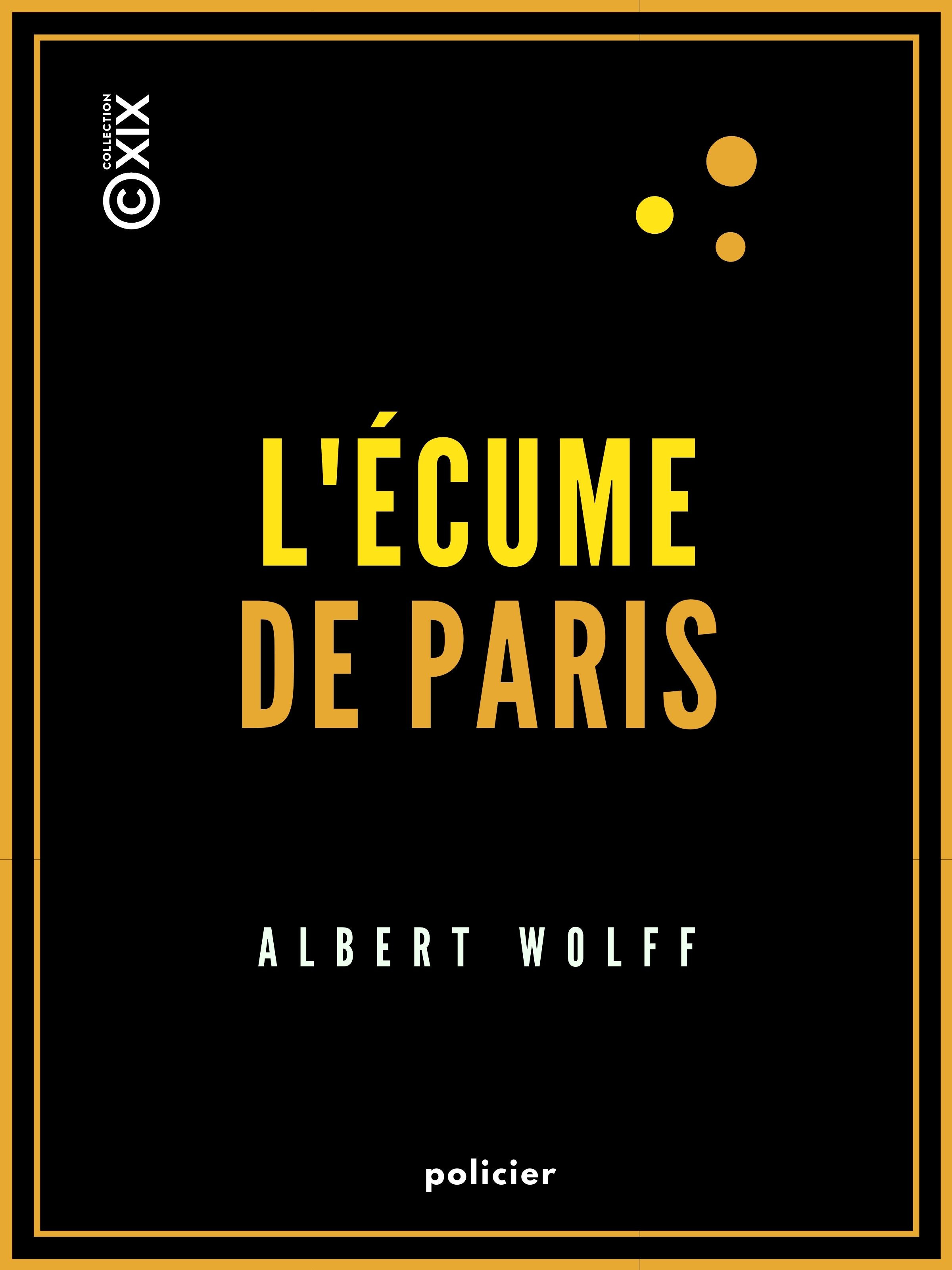 ebook cover of L'Écume de Paris, by Albert Wolff