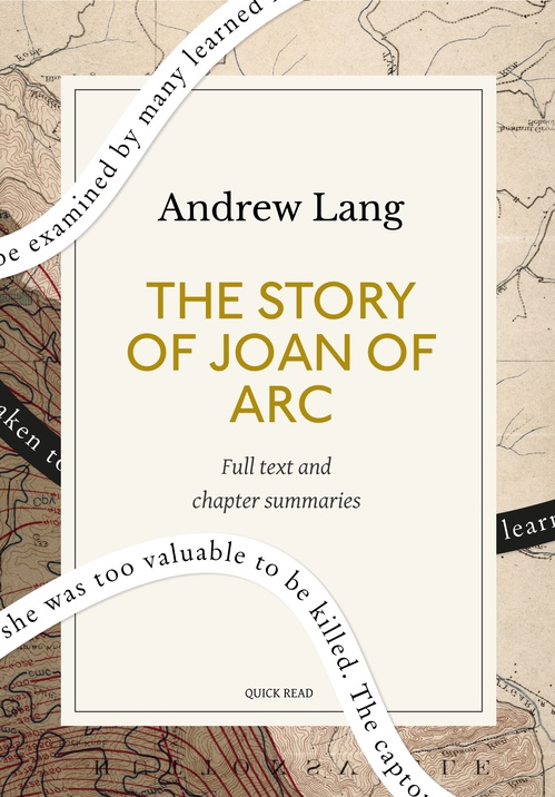 Couverture ebook de The Story of Joan of Arc: A Quick Read edition, de Andrew Lang, Quick Read