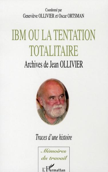 ebook cover of IBM ou la tentation totalitaire, by Geneviève Ollivier, Jean Ollivier, Oscar Ortsman