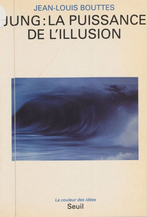 Couverture ebook de Jung : la puissance de l'illusion, de Bouttes Jean-Louis
