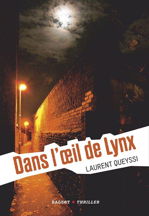 ebook cover of Dans l'oeil de Lynx, by Laurent Queyssi
