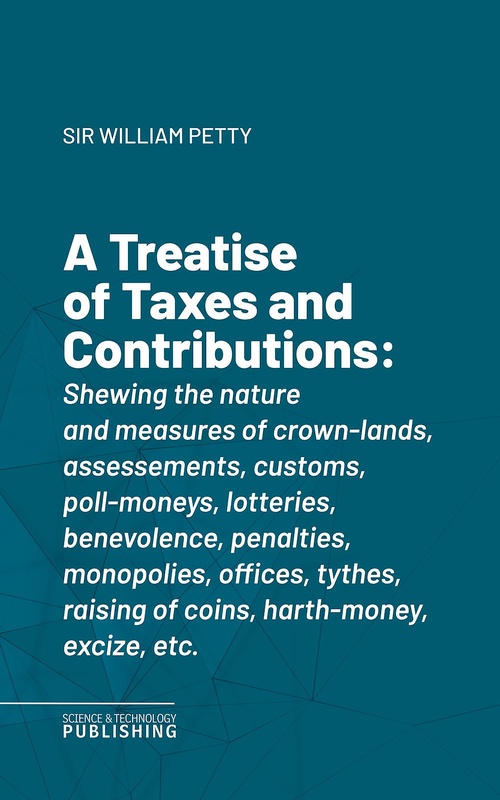 Couverture ebook de A Treatise of Taxes and Contributions, de Petty