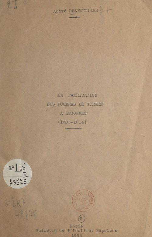 Couverture ebook de La fabrication des poudres de guerre à Essonnes, de Andre Desfeuilles