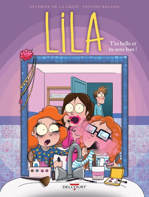 ebook cover of Lila T02 - T'es belle et tu sens bon !, by Séverine de La Croix