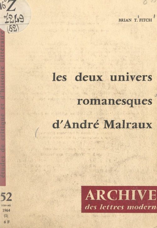 ebook cover of Les deux univers romanesques d'André Malraux, by Brian T. Fitch