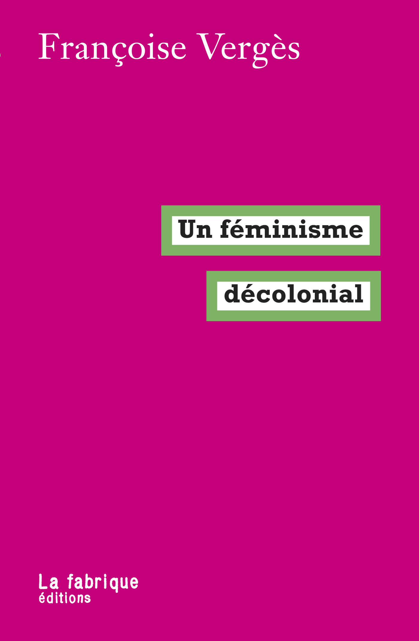 Couverture ebook de Un féminisme décolonial, de Françoise Vergès