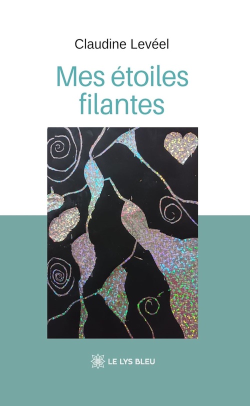 Couverture ebook de Mes étoiles filantes, de Claudine Levéel