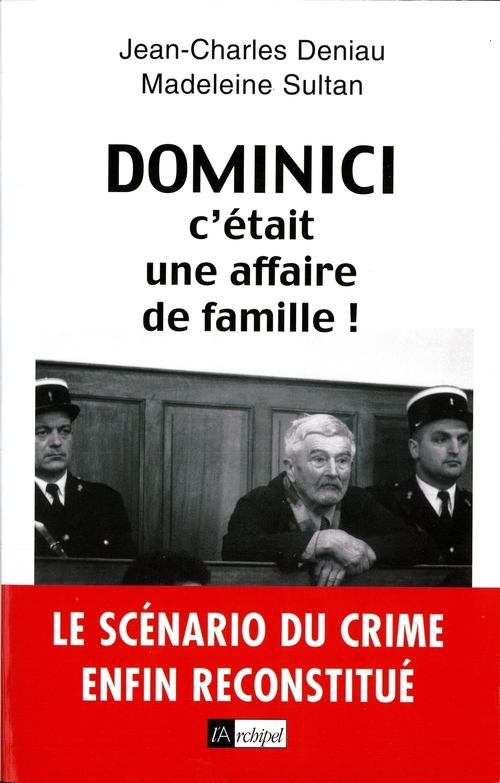 Couverture ebook de Dominici, c'était une affaire de famille !, de Jean-Charles Deniau, Madeleine Sultan