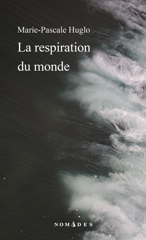 Couverture ebook de La respiration du monde, de Marie-Pascale Huglo