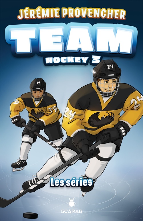 Couverture ebook de TEAM Hockey, tome 3 - Les séries, de Provencher Jeremie